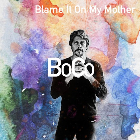 Blame It on My Mother | Boomplay Music