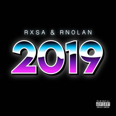 2019 ft. RN0 | Boomplay Music