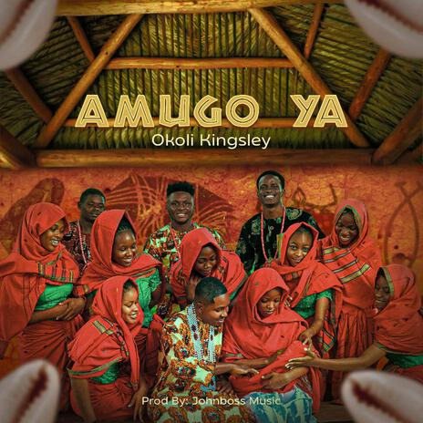 AMUGO YA | Boomplay Music