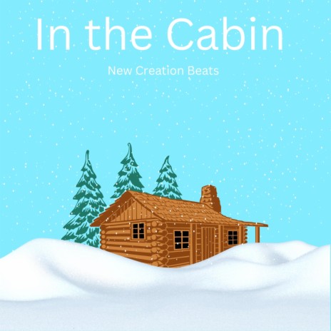 In the Cabin | Boomplay Music