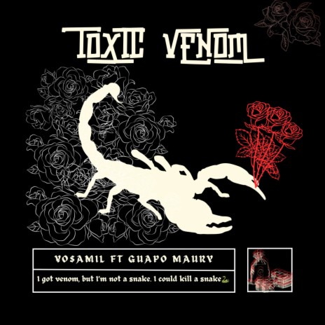 Toxic Venom ft. Guapo Maury | Boomplay Music