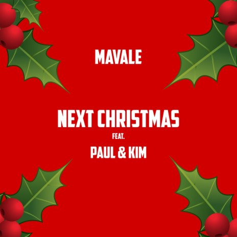 Next Christmas ft. Paul & Kim