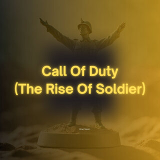 Call of Duty the Rise of Soldier