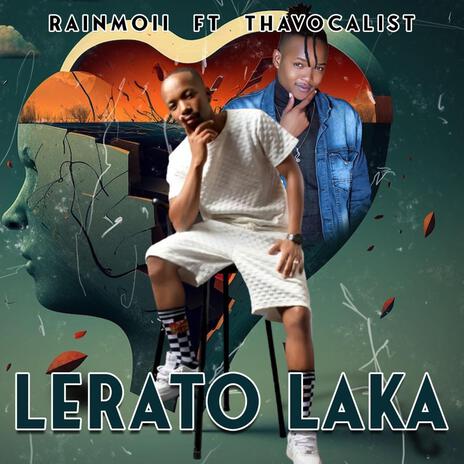 LERATO LAKA ft. Thavocalist | Boomplay Music