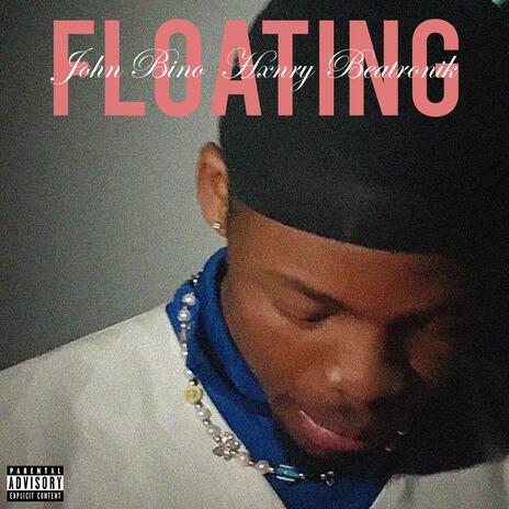 FLOATING ft. Hxnry & Beatronik | Boomplay Music