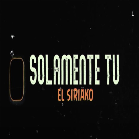 Solamente Tu | Boomplay Music