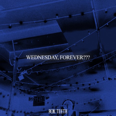 Wednesday, Forever??? | Boomplay Music