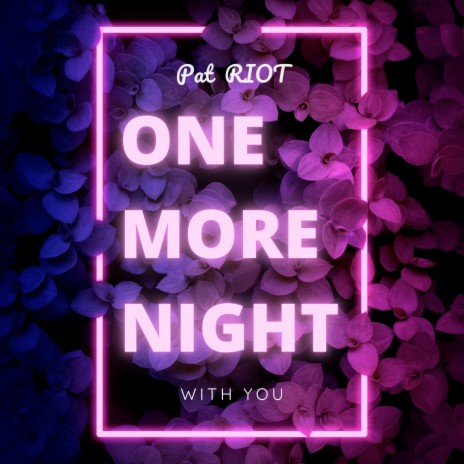 One More Night with You | Boomplay Music