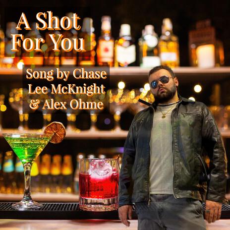 A Shot For You | Boomplay Music