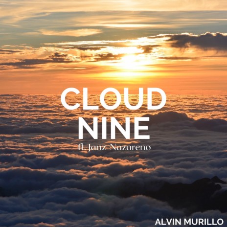 Cloud Nine ft. Janz Nazareno | Boomplay Music