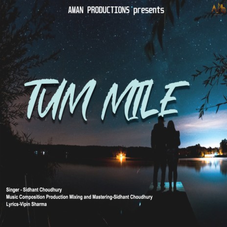 Tum Mile ft. Vipin Sharma | Boomplay Music