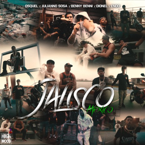 Jalisco Mexico ft. Julianno Sosa, Amolette, Benny Benni, Dionel & Endo