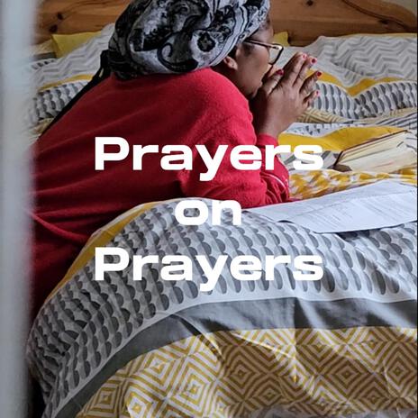 Prayers on Prayers | Boomplay Music