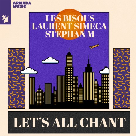 Let's All Chant ft. Laurent Simeca & Stephan M | Boomplay Music