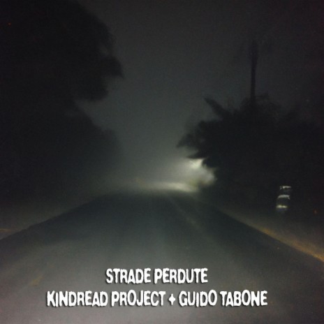 Strade perdute ft. Guido Tabone | Boomplay Music