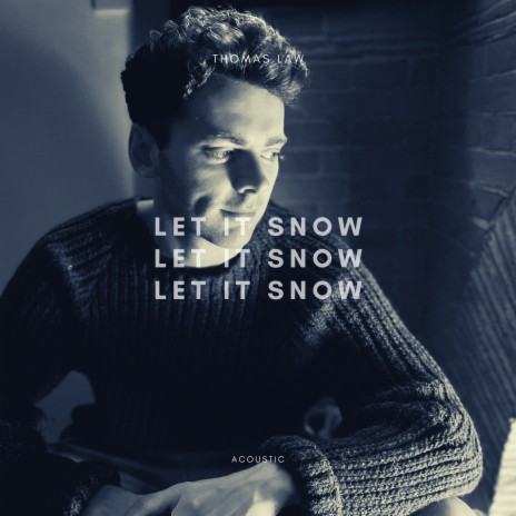 Let it Snow! Let it Snow! Let It Snow! (Acoustic)