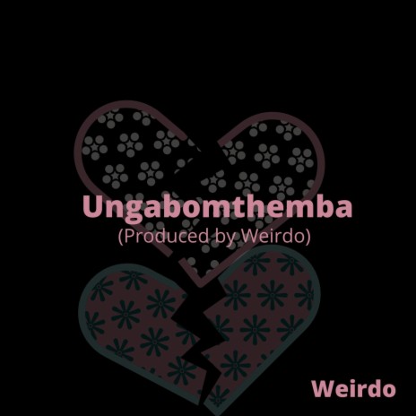 Ungabom'themba | Boomplay Music