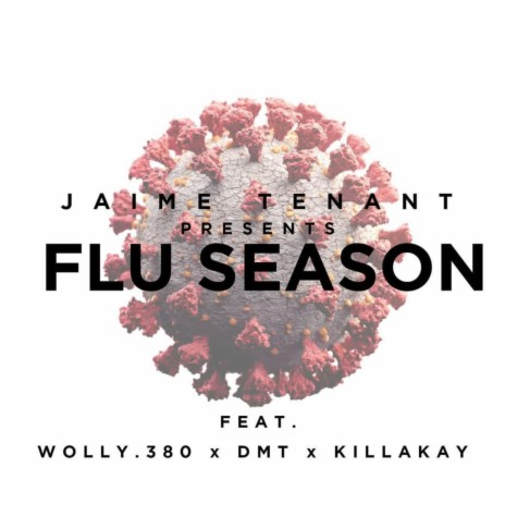 Flu Season ft. Wolly.380, Dimitri Lamar & KillaKay