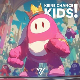 Keine Chance Kids