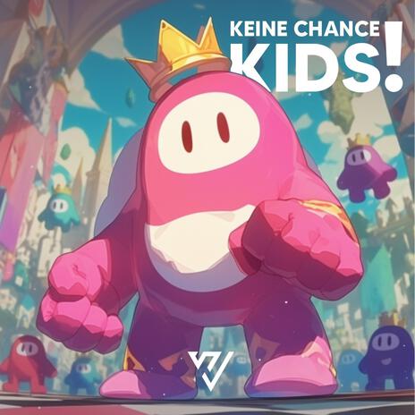 Keine Chance Kids | Boomplay Music