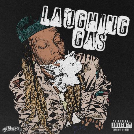 Laughing Gas | Boomplay Music