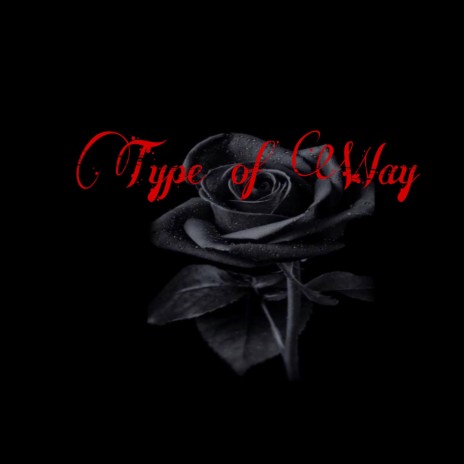 Type of Way | Boomplay Music