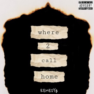 where 2 call home...