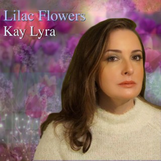 Lilac Flowers lyrics | Boomplay Music