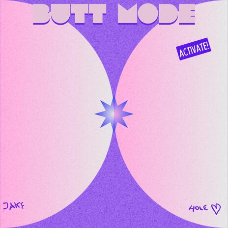 Butt Mode, Activate! | Boomplay Music