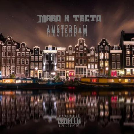 amsterdam ft. tşeto | Boomplay Music