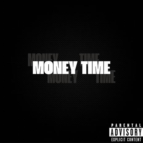 Money Time | Boomplay Music