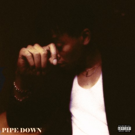PIPE DOWN ft. Joe Kingston | Boomplay Music