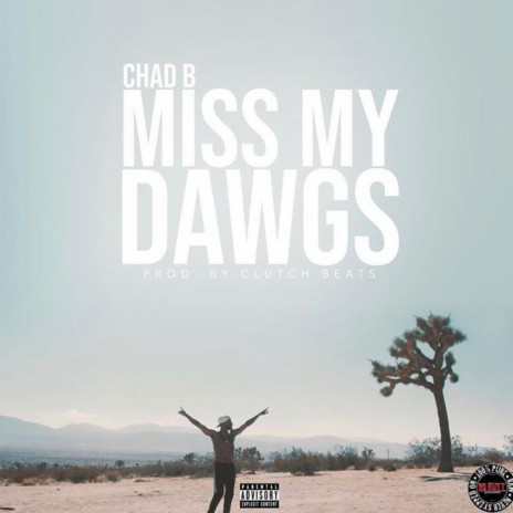 Miss My Dawgs | Boomplay Music