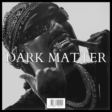 DARK MATTER | Boomplay Music