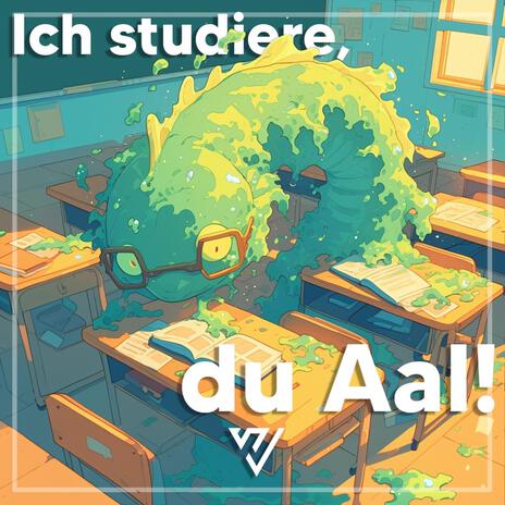 Ich studiere, du Aal! | Boomplay Music