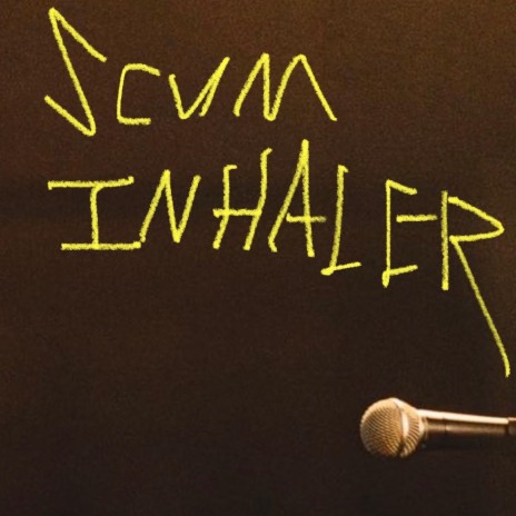 Scum Inhaler | Boomplay Music