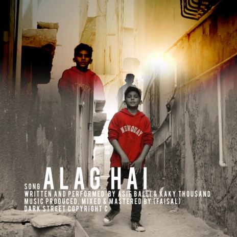 Alag Hai ft. kaky thou$and & Asif Balli | Boomplay Music