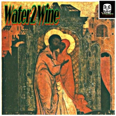 Water 2 Wine | Boomplay Music