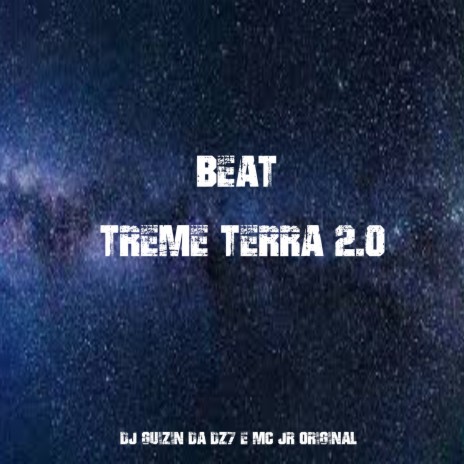 BEAT TREME TERRA 2.0 ft. DJ GUIZIN DA DZ7 & MC JR ORIGINAL | Boomplay Music