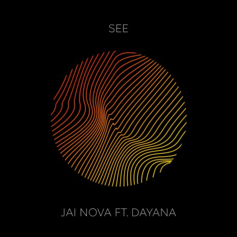 See ft. DAYANA | Boomplay Music