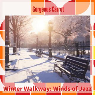 Winter Walkway: Winds of Jazz