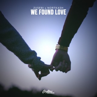 We Found Love