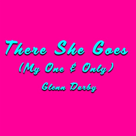 There She Goes (My One & Only) | Boomplay Music