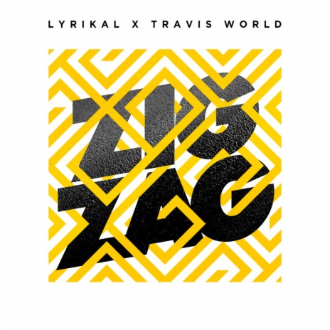 Zig Zag ft. Travis World
