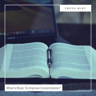 What Is Music To Improve Concentration?