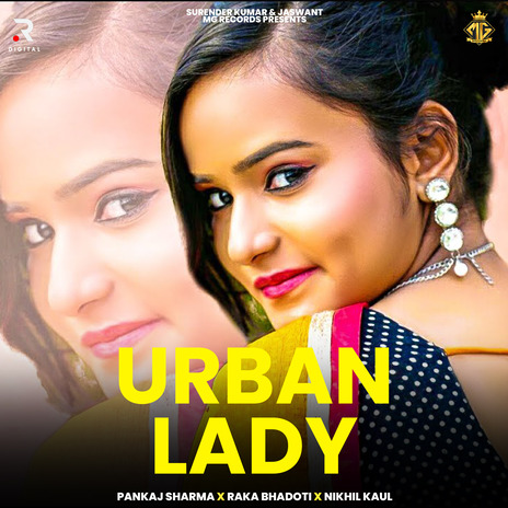 Urban Lady ft. Raka Bhadoti & Nikhil Kaul | Boomplay Music