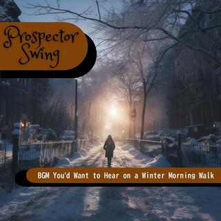 Bgm You'd Want to Hear on a Winter Morning Walk