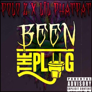 Been the Plug ft. Polo Z lyrics | Boomplay Music