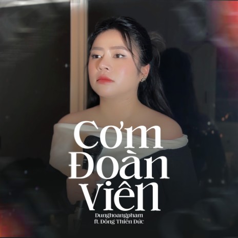 Cơm Đoàn Viên | Boomplay Music