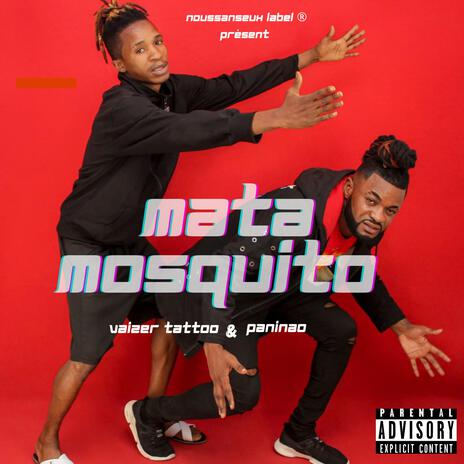 Mata mosquito ft. Paninao | Boomplay Music